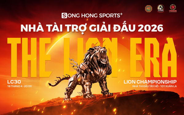 SONG HONG SPORTS+ ĐỒNG HÀNH CÙNG LION CHAMPIONSHIP 2026