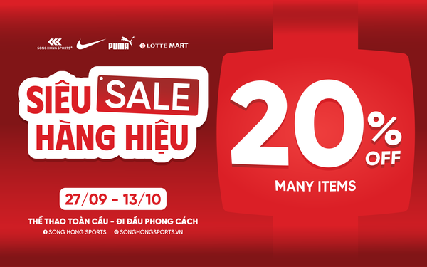 SIÊU SALE HÀNG HIỆU- GIẢM 20% CÁC SẢN PHẨM NIKE, PUMA