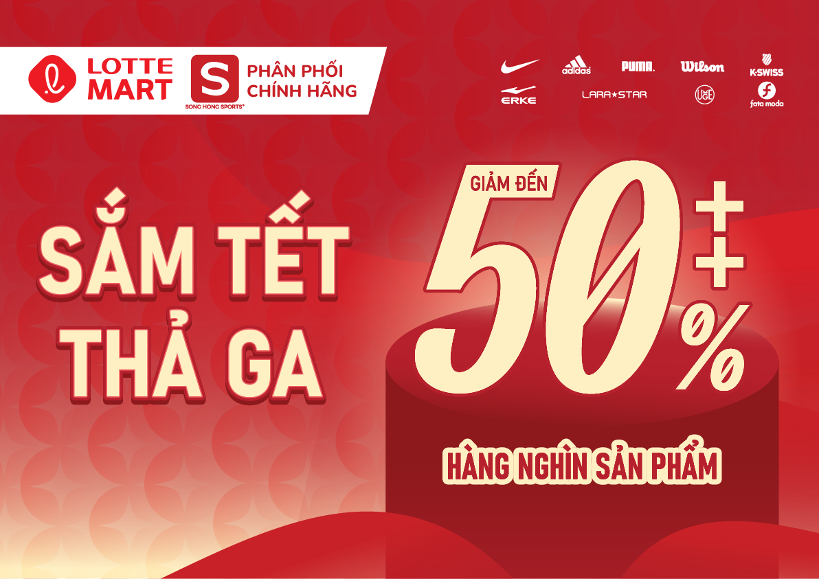 SẮM TẾT THẢ GA - ƯU ĐÃI LÊN ĐẾN 50% TẠI SONG HONG SPORTS+