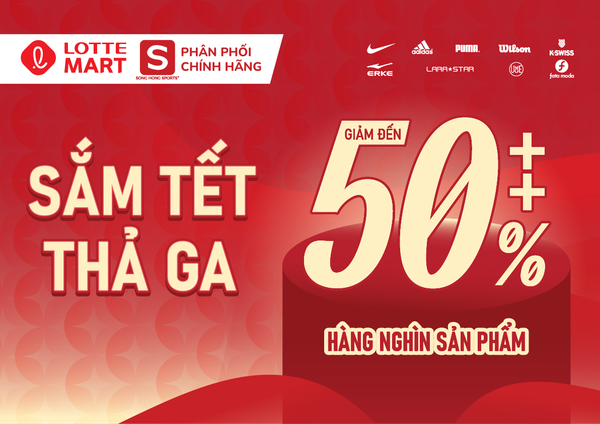SẮM TẾT THẢ GA - ƯU ĐÃI LÊN ĐẾN 50% TẠI SONG HONG SPORTS+