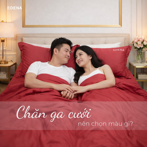 CHĂN GA CƯỚI NÊN CHỌN MÀU GÌ?