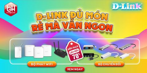 DLINK ĐỦ MÓN - RẺ MÀ VẪN NGON