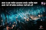 Bar Club Trần Quang Khải: Điểm Hẹn Giải Trí Về Đêm Không Thể Bỏ Lỡ
