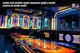Khám Phá Những Quán Karaoke Quận 9 Được Check-in Nhiều Nhất