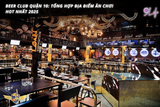 Beer Club Quận 10: Tổng Hợp Địa Điểm Ăn Chơi HOT Nhất 2025