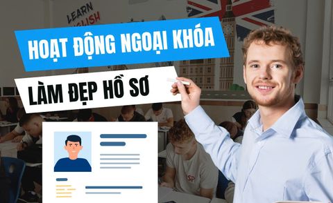 Cách tham gia hoạt động ngoại khóa để làm đẹp hồ sơ và tận hưởng tuổi trẻ