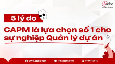 5 lý do CAPM là lựa chọn số 1 để bắt đầu với Quản lý dự án