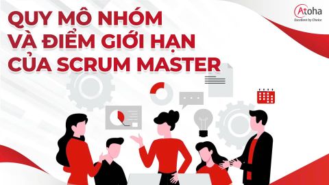 Quy mô nhóm và điểm giới hạn của Scrum Master
