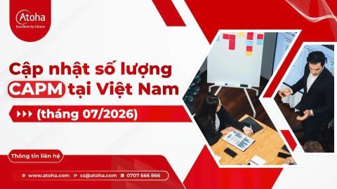 Chứng chỉ CAPM là gì? Cập nhật số lượng chứng chỉ CAPM tại Việt Nam