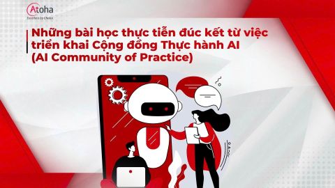 Những bài học thực tiễn đúc kết từ việc triển khai Cộng đồng Thực hành AI (AI Community of Practice)