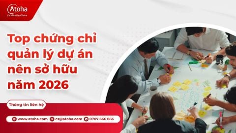 Top chứng chỉ quản lý dự án nên sở hữu năm 2026