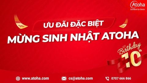 Ưu đãi mừng sinh nhật Atoha - 10 năm vững bước, triệu lời cảm ơn