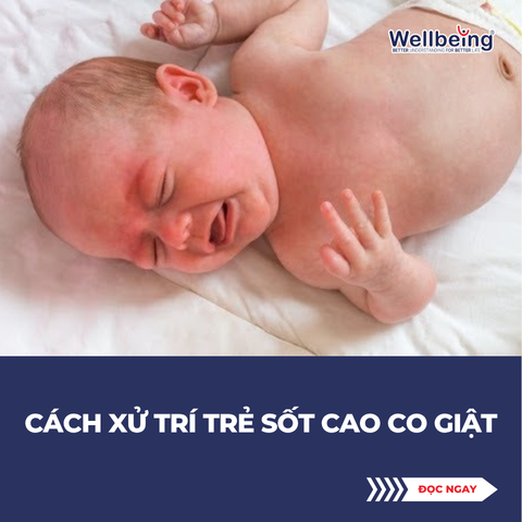 Cách xử trí trẻ sốt cao co giật