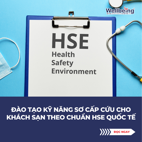 Đào tạo kỹ năng sơ cấp cứu cho khách sạn theo chuẩn HSE quốc tế