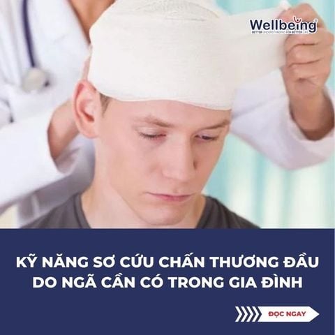 Kỹ năng sơ cứu chấn thương đầu do ngã cần có trong gia đình