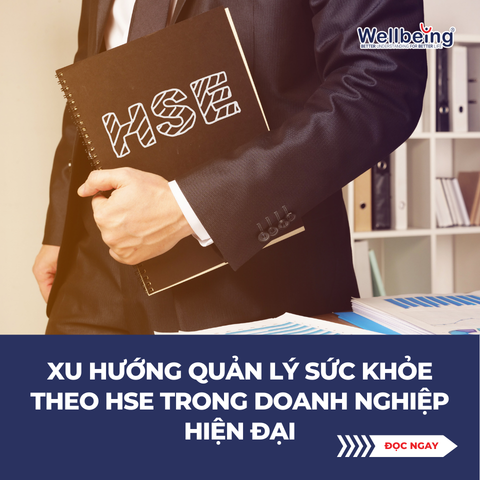 Xu hướng quản lý sức khỏe theo HSE trong doanh nghiệp hiện đại