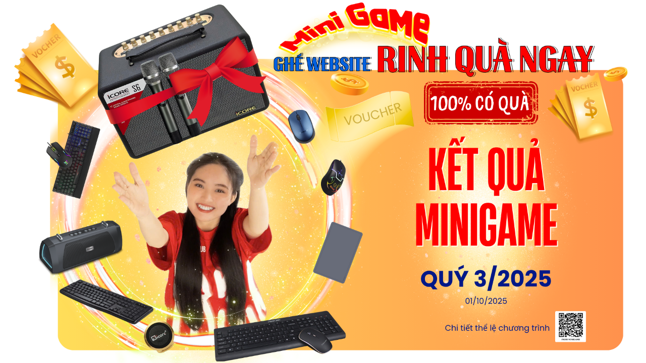 🎉 CÔNG BỐ KẾT QUẢ MINIGAME “GHÉ WEBSITE - RINH QUÀ NGAY” QUÝ 3/2025