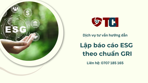 Xây Dựng Báo Cáo Phát Triển Bền Vững (ESG) Theo Tiêu Chuẩn Quốc Tế GRI