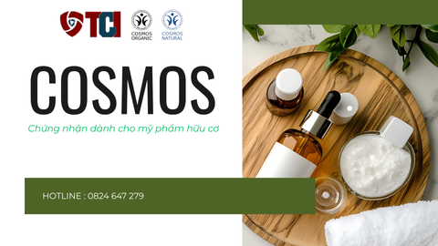 CHỨNG NHẬN COSMOS - CHỨNG NHẬN SẢN PHẨM HỮU CƠ VÀ TỰ NHIÊN