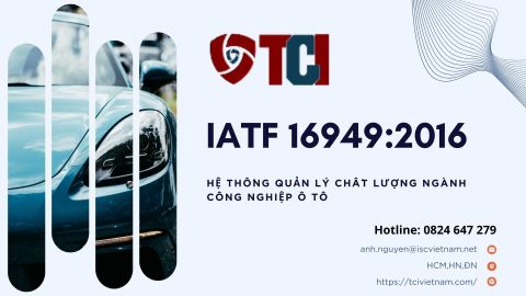 Tư vấn Tiêu chuẩn IATF 16949:2016 – Hệ thống quản lý chất lượng ngành công nghiệp ô tô