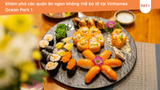 Khám phá các quán ăn ngon không thể bỏ lỡ tại Vinhomes Ocean Park 1