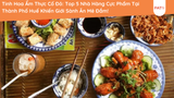 Tinh Hoa Ẩm Thực Cố Đô: Top 5 Nhà Hàng Cực Phẩm Tại Thành Phố Huế Khiến Giới Sành Ăn Mê Đắm!
