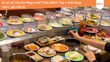 Ăn gì tại Vincom Mega Mall Thảo Điền? Top 4 nhà hàng ngon, giá hợp lý