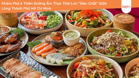 Khám Phá 6 Thiên Đường Ẩm Thực Thái Lan 