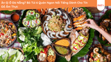 Ăn Gì Ở Đà Nẵng? Bỏ Túi 6 Quán Ngon Nổi Tiếng Dành Cho Tín Đồ Ẩm Thực