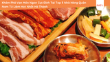 Khám Phá Vạn Món Ngon Cực Đỉnh Tại Top 5 Nhà Hàng Quận Nam Từ Liêm Hot Nhất Hà Thành