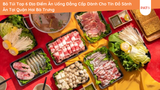 Bỏ Túi Top 6 Địa Điểm Ăn Uống Đẳng Cấp Dành Cho Tín Đồ Sành Ăn Tại Quận Hai Bà Trưng