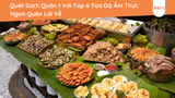 Phá Đảo Top 6 Quán Ăn Chân Ái Tại Quận Hoàn Kiếm Dành Cho Hội Sành Ăn!