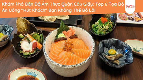 Tận Hưởng Tọa Độ Ẩm Thực Quận Ba Đình: Top 5 Tọa Độ Ăn Uống Được Săn Đón Giới Sành Ăn Không Thể Bỏ Lỡ!