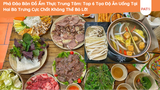 Phá Đảo Bản Đồ Ẩm Thực Trung Tâm: Top 6 Tọa Độ Ăn Uống Tại Hai Bà Trưng Cực Chất Không Thể Bỏ Lỡ!