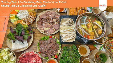 Thưởng Thức Lẩu Bò Nhúng Dấm Chuẩn Vị Hà Thành - Những Tọa Độ Giải Nhiệt Cực 