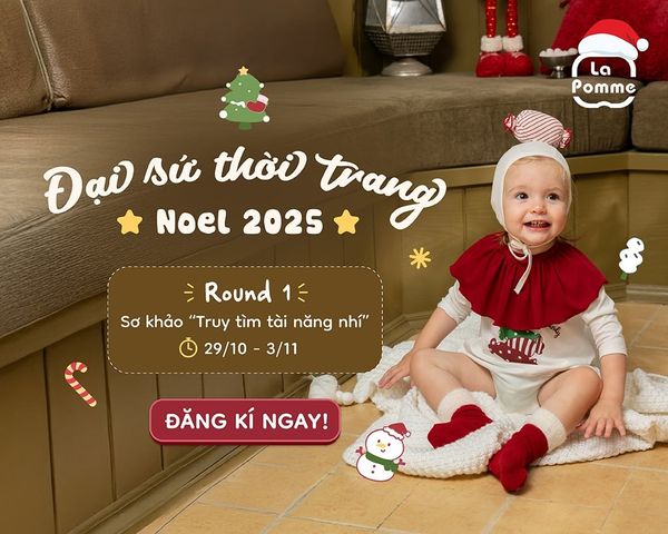 “Starlight Christmas Icon 2025” – Cuộc thi tìm kiếm Đại sứ thời trang Noel cùng La Pomme bắt đầu! 🎅