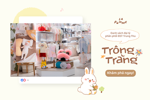 BST TRUNG THU TRÔNG TRĂNG LA POMME ĐÃ CÓ MẶT TẠI CÁC NHÀ PHÂN PHỐI TRÊN TOÀN QUỐC