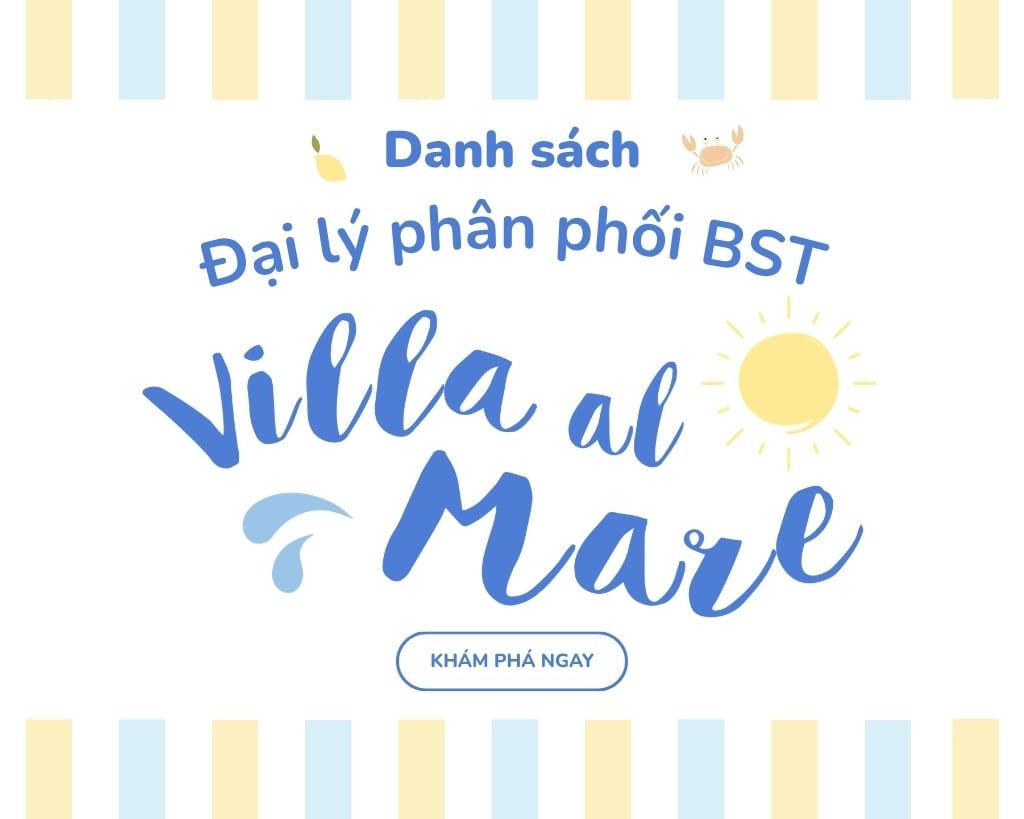 DANH SÁCH ĐẠI LÝ PHÂN PHỐI BỘ SƯU TẬP VILLA AL MARE