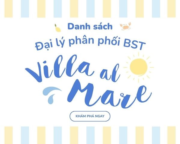 DANH SÁCH ĐẠI LÝ PHÂN PHỐI BỘ SƯU TẬP VILLA AL MARE