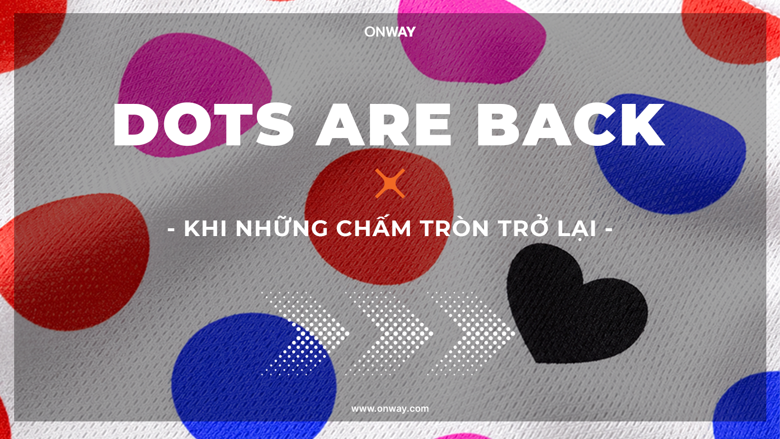 DOTS ARE BACK - KHI NHỮNG CHẤM TRÒN TRỞ LẠI