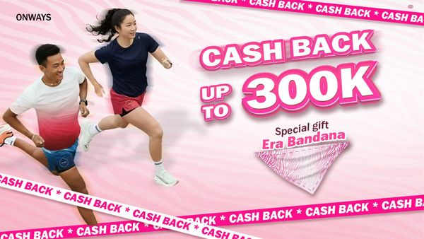 [CASHBACK] HOÀN NGAY 300.000 CÙNG QUÀ TẶNG ĐẶC BIỆT