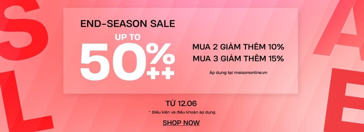 Sale hè hàng hiệu 2026: End of Season Sale tại Maison Online
