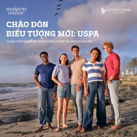 USPA ra mắt tại Maison Online mang phong cách Mỹ vào tủ đồ bạn
