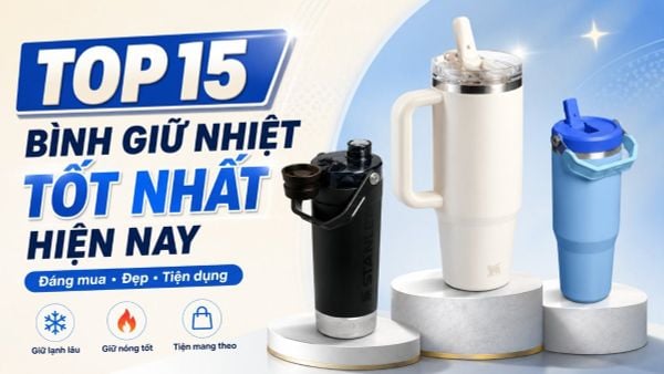 Top 15 bình giữ nhiệt tốt nhất hiện nay đáng mua tại Maison Online