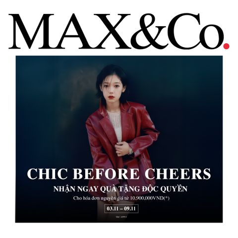 MAX&Co. | Chic Before Cheers