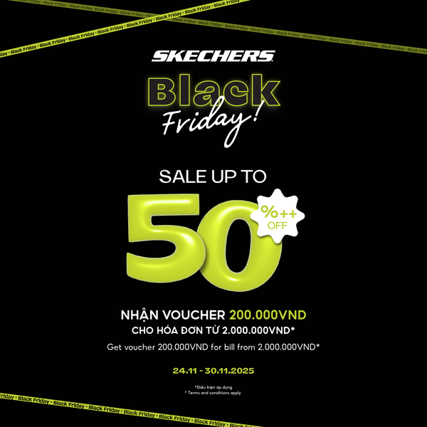 Black Friday bùng nổ - Deal đỉnh cùng Skechers