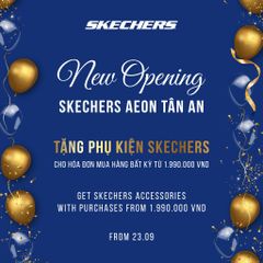 SKECHERS - Mở Màn Cuộc Chơi Sporty Tại AEON Tân An
