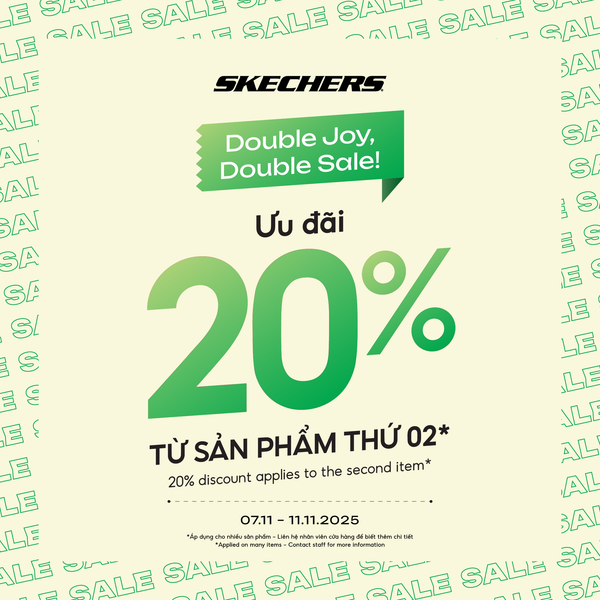 SKECHERS | Double Day – Nhân đôi niềm vui, săn liền deal xịn