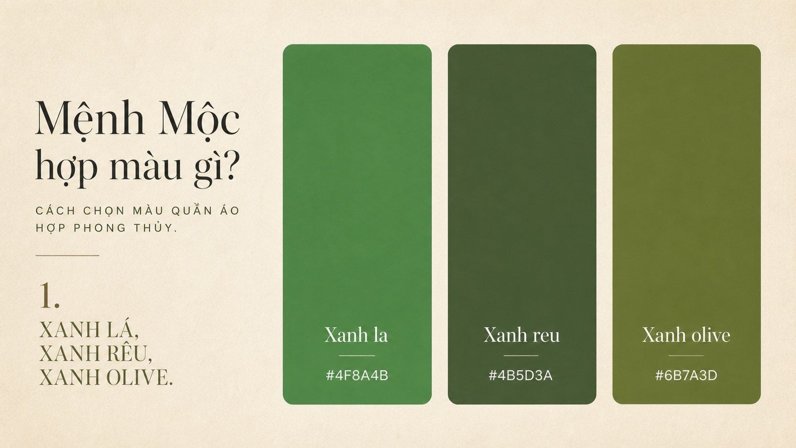Xanh lá, xanh rêu và xanh olive là nhóm màu bản mệnh của mệnh Mộc