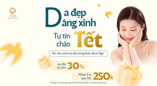 🎉 DA ĐẸP – DÁNG XINH, TỰ TIN CHÀO TẾT 🎉